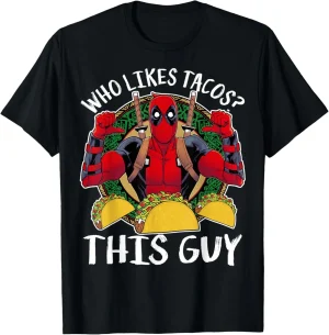 Deadpool T-Shirt "Who Likes TACOS? THIS GUY"